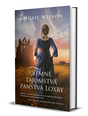 Temné tajomstvá panstva Loxby Abigail Wilson